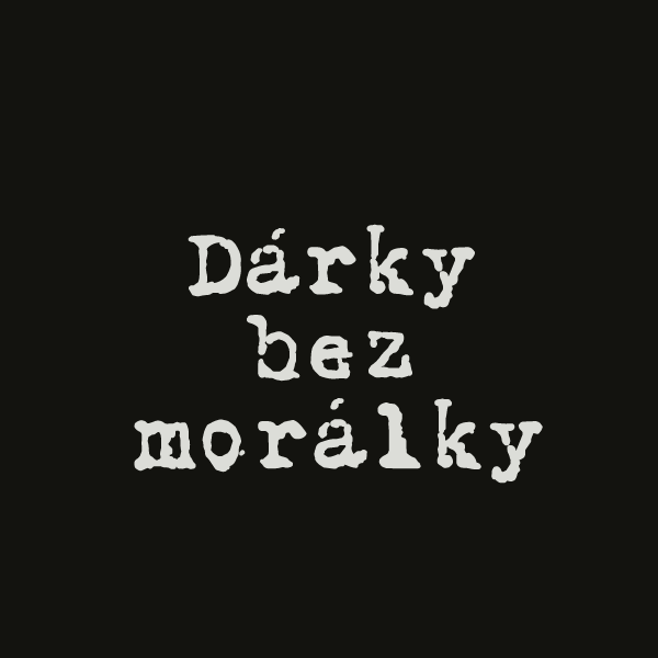 Dárky bez morálky