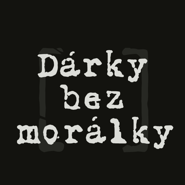 Dárky bez morálky