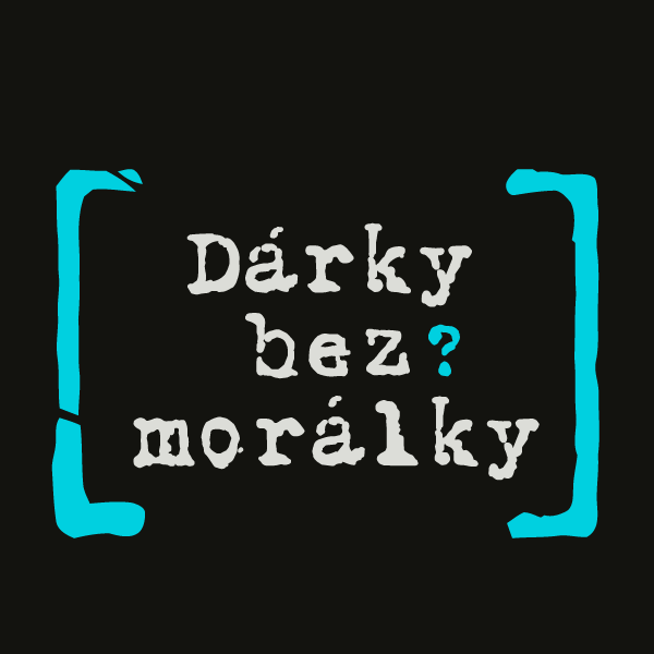 Dárky bez morálky