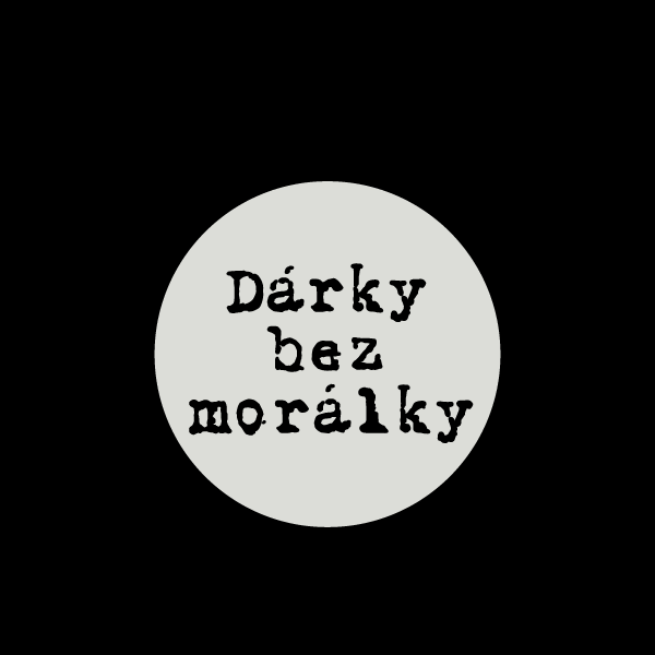 Dárky bez morálky